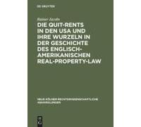 Die Quit-Rents in Den USA Und Ihre Wurzeln in Der Geschichte Des Englisch-Amerikanischen Real-Property-Law Rainer Jacobs (Auteur)