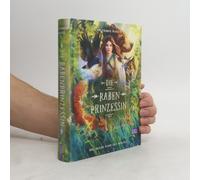 Die Rabenprinzessin - Das Wilde Kind Des Waldes
