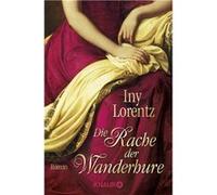 Die Rache der Wanderhure | Iny Lorentz Iny Lorentz (Auteur)