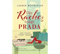 Die Rache trägt Prada Der Teufel kehrt zurück - Lauren Weisberger - Second Chances Verlag - ebook (ePub) - Livre