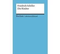 Die Räuber. Lektüreschlüssel Schiller, Friedrich (Auteur)