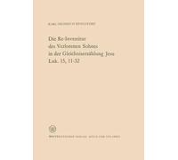Die Re-Investitur Des Verlorenen Sohnes In Der Gleichniserzählung Jesu Luk. 15, 11-32