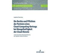 Die Rechte Und Pflichten Der Parteien Eines Cloud-Computing-Vertrags Bei Mangelhaftigkeit Der Cloud-Dienste