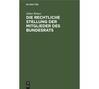 Die Rechtliche Stellung Der Mitglieder Des Bundesrats