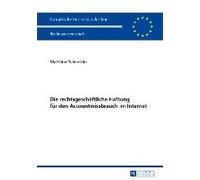 Die Rechtsgeschäftliche Haftung Für Den Accountmissbrauch Im Internet