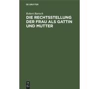Die Rechtsstellung Der Frau Als Gattin Und Mutter
