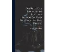 Die Rede Des Sokrates In Platons Symposion Und Das Problem Der Erotik