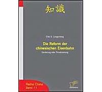 Die Reform Der Chinesischen Eisenbahn