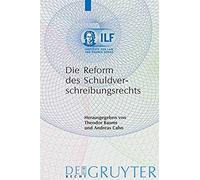 Die Reform Des Schuldverschreibungsrechts