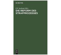 Die Reform Des Strafprozesses