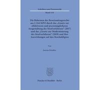 Die Reformen Des Beweisantragsrechts Aus ? 244 Stpo Durch Das 'Gesetz Zur Effektiveren Und Praxistauglicheren Ausgestaltung Des Strafverfahrens' ... Und Ihre Auswirkungen Auf Den Beschuldigten