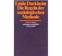 Die Regeln der soziologischen Methode Durkheim, Emile (Auteur)