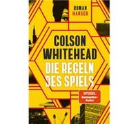Die Regeln des Spiels | Colson Whitehead Colson WhiteheadColson Whitehead (Auteur)