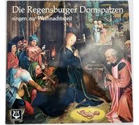 Die Regensburger Domspatzen - Die Regensburger Domspatzen* - Die Regensburger Domspatzen Singen Zur Weihnachtszeit - LP - SCGLB 75969 [Vinyl LP]