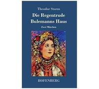 Die Regentrude / Bulemanns Haus