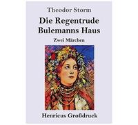 Die Regentrude / Bulemanns Haus (Großdruck)