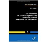 Die Reichweite Der Unterlassungserklärung Bei Online-Archiven Im Rahmen Des Presserechts