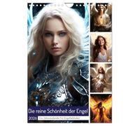 Die reine Schönheit der Engel (Wandkalender 2026 DIN A4 hoch), CALVENDO Monatskalender: Ein Jahreskalender für Engelliebhaber