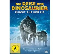 - - Die Reise der Dinosaurier-Flucht aus dem Eis