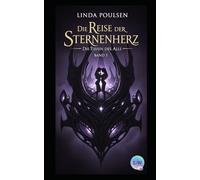 Die Reise der Sternenherz - Die Tiefen des Alls: Band 5