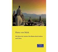 Die Reise Des Arabers Ibn Batuta Durch Indien Und China