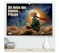 Die Reise des kleinen Prinzen (hochwertiger Premium Wandkalender 2026 DIN A2 quer), Kunstdruck in Hochglanz: Eine Hommage an das Buch der Weisheit, Liebe und Freundschaft