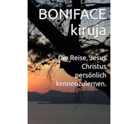 Die Reise, Jesus Christus persönlich kennenzulernen.