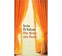 Die Reise mit Paula Yalom, Irvin D. (Auteur)