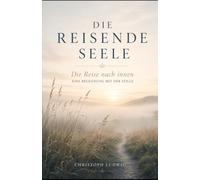 Die Reise nach innen: Eine Begegnung mit der Stille