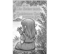 Die Reise zum Goldenen See