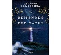 Armando Lucas Correa – Die Reisenden Der Nacht – roman – poche