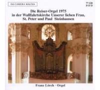 Die Reiser-Orgel In Der Wallfahrtskirche