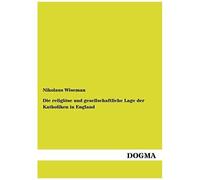 Die Religiöse Und Gesellschaftliche Lage Der Katholiken In England