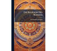 Die Religion Des Buddha