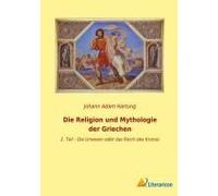 Die Religion Und Mythologie Der Griechen