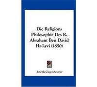 Die Religions Philosophie Des R. Abraham Ben David Ha-Levi (1850) Gugenheimer, Joseph (Auteur)