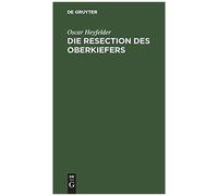 Die Resection Des Oberkiefers