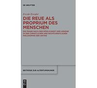 Die Reue Als Proprium Des Menschen