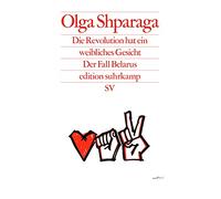 Die Revolution hat ein weibliches Gesicht: Der Fall Belarus