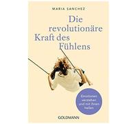 Die Revolutionäre Kraft Des Fühlens