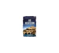Die Richterin Und Die Tote Archäologin