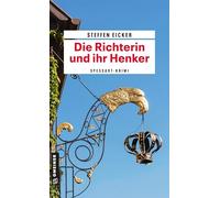 Die Richterin und ihr Henker: Kriminalroman (Der Seitz)