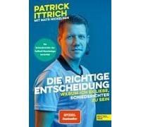 Die Richtige Entscheidung. Warum Ich Es Liebe, Schiedsrichter Zu Sein