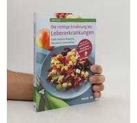 Die Richtige Ernährung Bei Lebererkrankungen