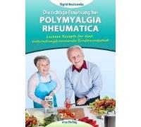 Die Richtige Ernährung Bei Polymyalgia Rheumatica