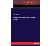 Die Römische Tragödie Im Zeitalter Der Republik