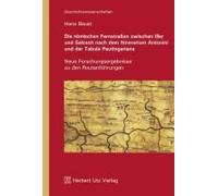Die Römischen Fernstraßen Zwischen Iller Und Salzach Nach Dem Itinerarium Antonini Und Der Tabula Peutingeriana
