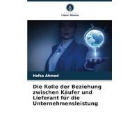 Die Rolle der Beziehung zwischen Käufer und Lieferant für die Unternehmensleistung