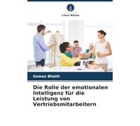 Die Rolle der emotionalen Intelligenz für die Leistung von Vertriebsmitarbeitern