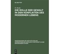 Die Rolle Der Gewalt In Den Konflikten Des Modernen Lebens